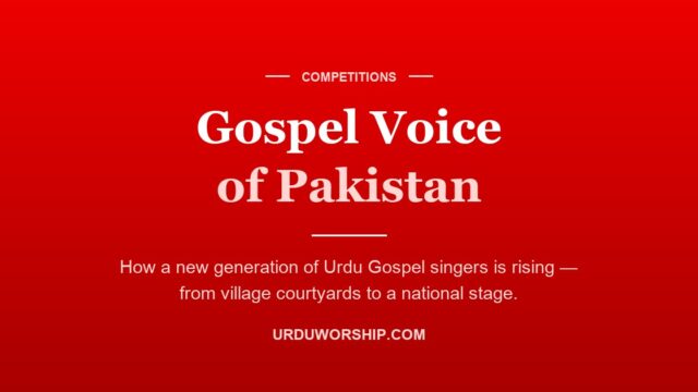 Gospel Voice of Pakistan: How a New Generation of Urdu Gospel Singers Is Rising