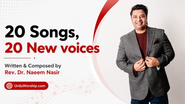 20 New Urdu Gospel Songs — Written and Composed for the Top 20